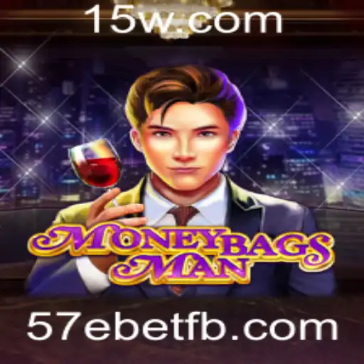 Descubra o Jogo Empolgante: MoneybagsMan e a Estratégia de 57ebet
